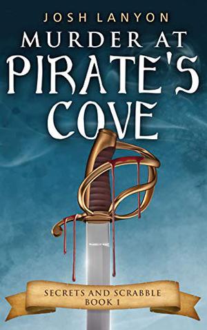 Murder at Pirate's Cove (Secrets and Scrabble #1)