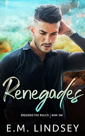 Renegades (Breaking the Rules #1)