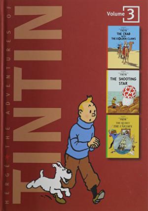 The Adventures of Tintin, Vol. 3: The Crab With the Golden Claws / The Shooting Star / The Secret of the Unicorn (Tintin #9-11)