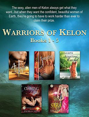Warriors of Kelon Books 1-5: Abducting Alice, Tempting Tara, Resisting Rachel, Claiming Claire, and Saving Sara (Warriors of Kelon #1-5)