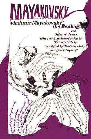The Bedbug and Selected Poetry by Vladimir Mayakovsky