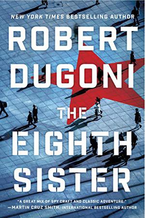 The Eighth Sister by Robert Dugoni