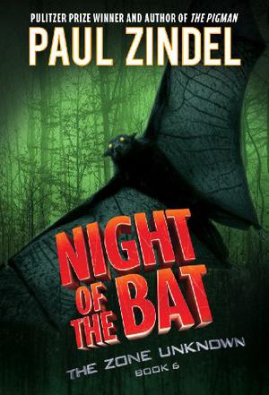 Night of the Bat (Zone Unknown #6)