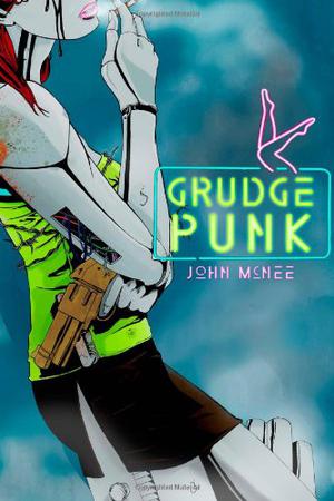 Grudge Punk (Grudge Punk #1)