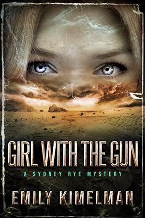 Girl With The Gun (Sydney Rye Mysteries #8)