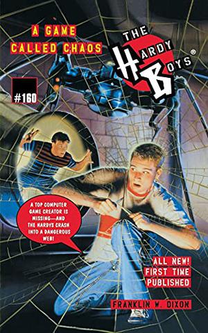 A Game Called Chaos (The Hardy Boys #160)