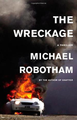 The Wreckage by Michael Robotham