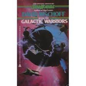Galactic Warriors by David Bischoff