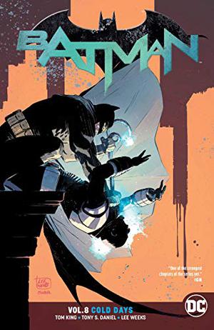 Batman, Vol. 8: Cold Days (Batman 2016 Single Issues #51-57)