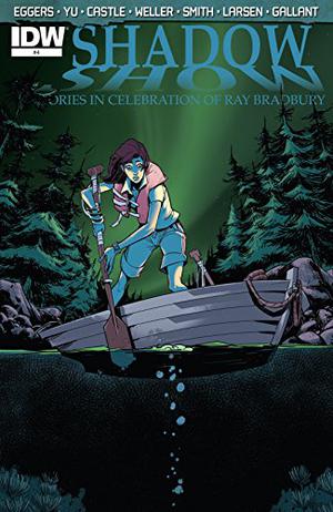 Shadow Show: Stories In Celebration of Ray Bradbury #4 (Shadow Show: Stories In Celebration of Ray Bradbury #4)