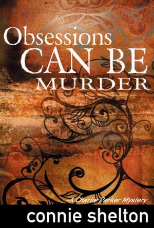 Obsessions can be Murder by Connie Shelton