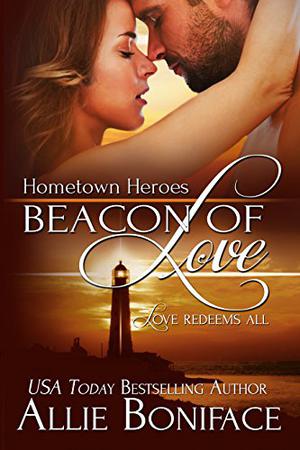 Beacon of Love (Hometown Heroes #1)