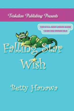 Falling Star Wish by Betty Hanawa