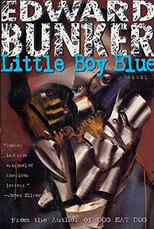 Little Boy Blue by Edward Bunker