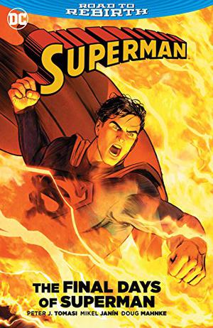 Superman: The Final Days of Superman (Action Comics 2011 Single Issues #51-52)