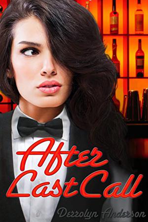 After Last Call by Derrolyn Anderson