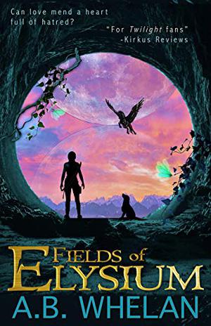 Fields of Elysium by A.B. Whelan