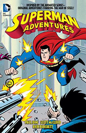 Superman Adventures, Volume 1 by Scott McCloud, Paul Dini, Bret Blevins