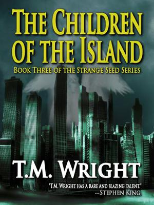 The Children of the Island by T.M. Wright