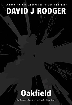 Oakfield by David J. Rodger