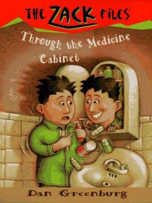 Through the Medicine Cabinet (Zack Files #2)