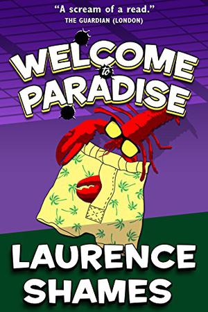 Welcome to Paradise by Laurence Shames