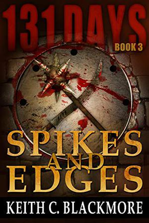 Spikes and Edges (131 Days #3)