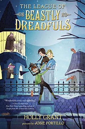 The League of Beastly Dreadfuls (The League of Beastly Dreadfuls #1)