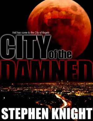 City Of The Damned by Stephen Knight
