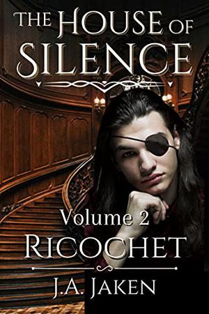 Ricochet by J.A. Jaken