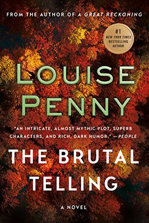 The Brutal Telling (Chief Inspector Armand Gamache #5)