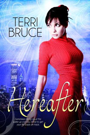 Hereafter by Terri Bruce