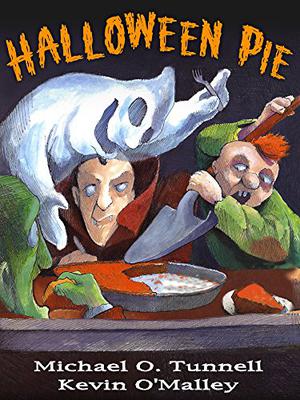 Halloween Pie by Michael O. Tunnell, Kevin O'Malley