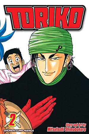 Toriko, Vol. 02 by Mitsutoshi Shimabukuro