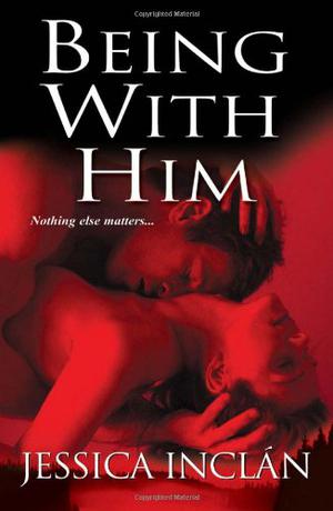 Being with Him (The Being Trilogy #1)