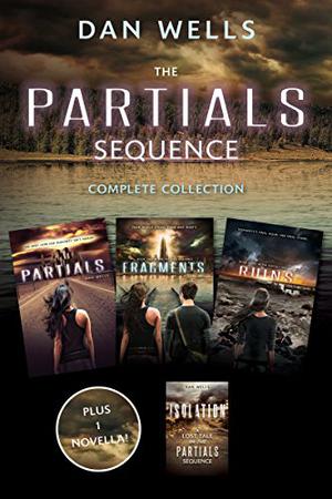 The Partials Sequence Complete Collection: Partials, Isolation, Fragment, Ruins (Partials Sequence #1-3)
