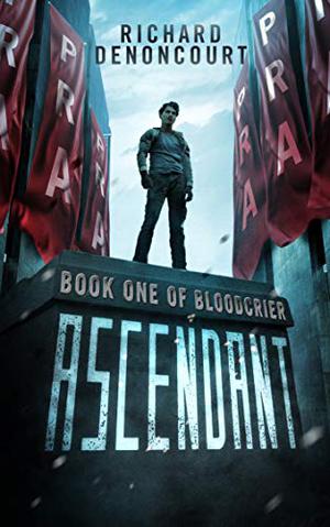 Ascendant by Richard Denoncourt