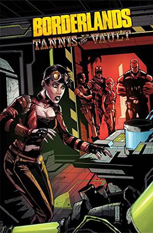 Borderlands Volume 3: Tannis & the Vault by Mikey Neumann