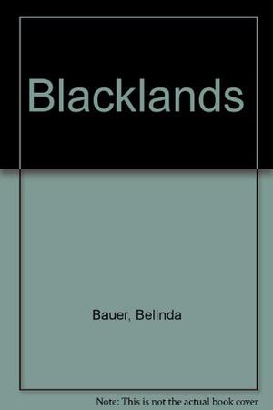Blacklands by Belinda Bauer