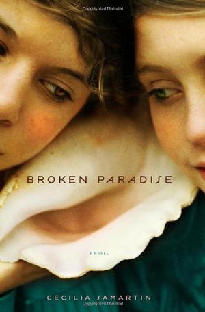 Broken Paradise by Cecilia Samartin