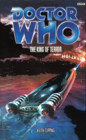 Doctor Who : The King Of Terror (Past Doctor Adventures #37)