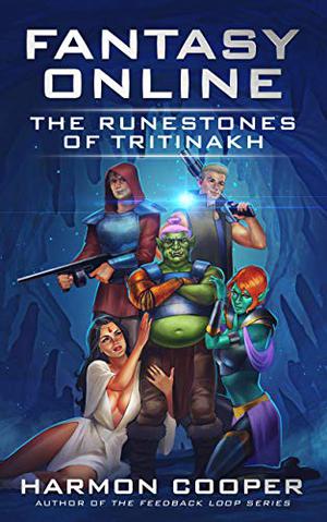 Fantasy Online: The Runestones of Tritinakh: A LitRPG Saga (Fantasy Online #3)
