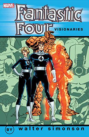Fantastic Four Visionaries: Walter Simonson, Vol. 1 (Fantastic Four 1961-1998 #334-341)