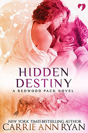 Hidden Destiny by Carrie Ann Ryan