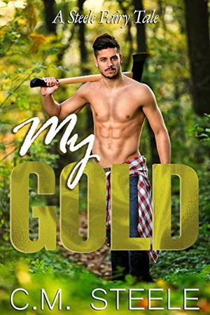 My Gold (A Steele Fairy Tale #1)