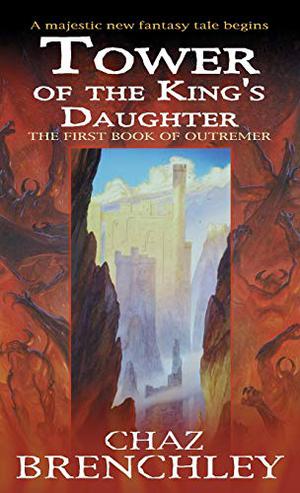 Tower of the King's Daughter (Outremer - UK #1)
