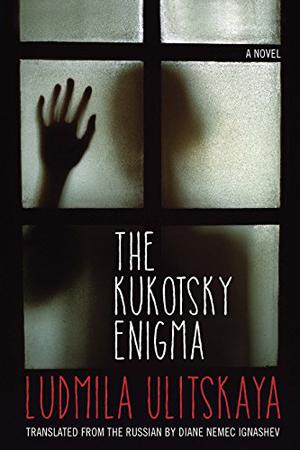 The Kukotsky Enigma by Lyudmila Ulitskaya, Людмила Улицка