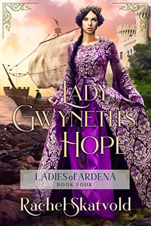 Lady Gwyneth's Hope by Rachel Skatvold
