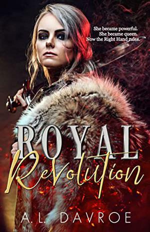 Royal Revolution by A.L. Davroe