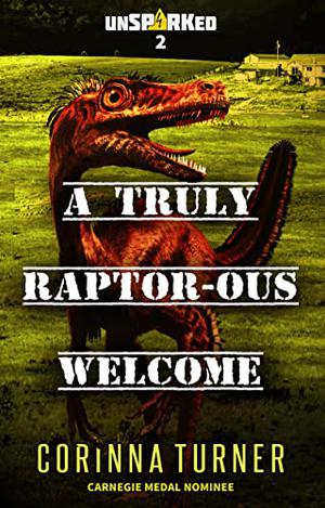 A Truly Raptor-ous Welcome (unSPARKed #2.0)